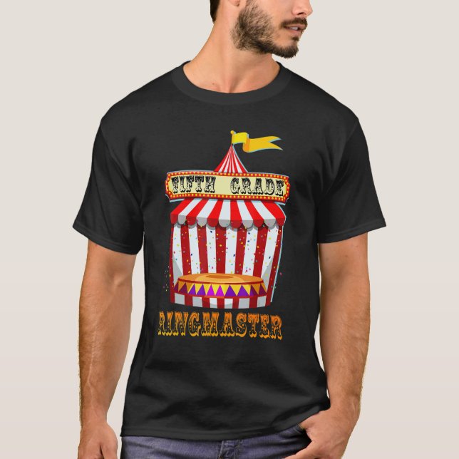 5th Grade Ringmaster Teacher Circus Carnival Back  T-Shirt (Front)