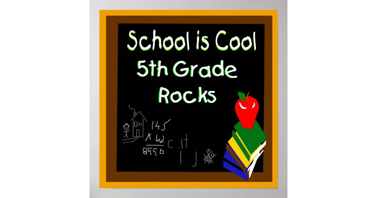 5th Grade School is Cool Poster | Zazzle.com