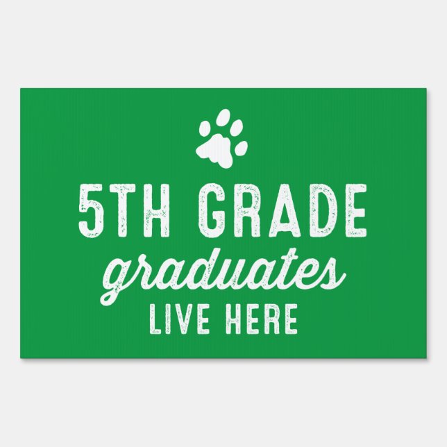 5th grade sibling graduates green paw print sign (Front)