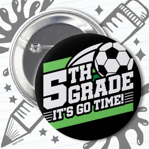 5th Grade Soccer Football First Day Back To School Button