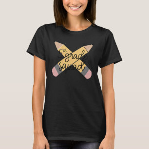 5th Grade Squad  Back To School  1st Day Of School T-Shirt