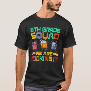 5th Grade Squad Back to School First Day Of Fifth T-Shirt
