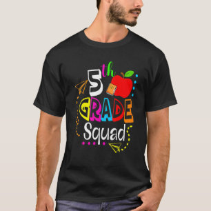 5th Grade Squad Back To School Teacher Fifth Grade T-Shirt