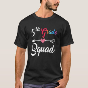 5th Grade Squad  Fifth Grade Back To School Teache T-Shirt