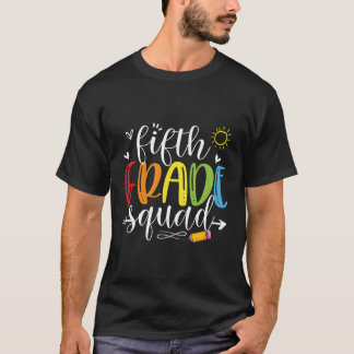 5Th Grade Squad Fifth Teacher Student Team Back To T-Shirt