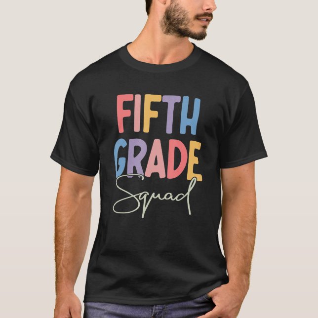 5th Grade Squad Fifth Teacher Student Team Back To T-Shirt (Front)
