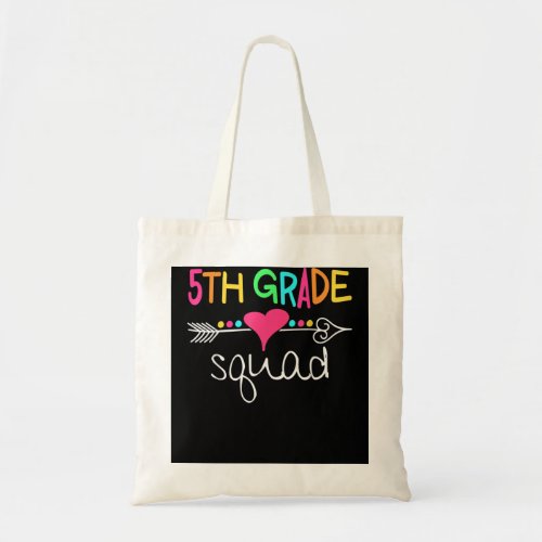 5th Grade Squad Fifth Teacher Student Team Back To Tote Bag