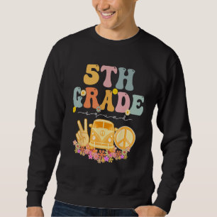 5th Grade Squad Retro Groovy Vintage First Day Of  Sweatshirt