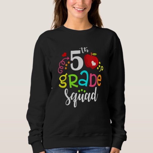 5th Grade Squad Student Teacher  Back To School Sweatshirt