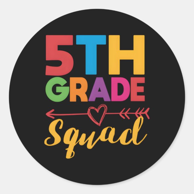 5Th Grade Squad Teacher Fifth Student Team Back To Classic Round Sticker (Front)