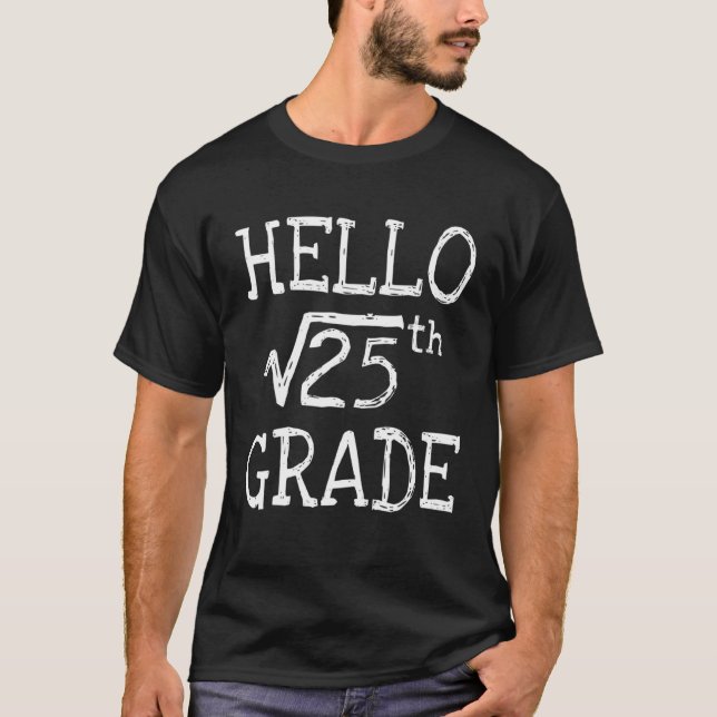 5th Grade Square Root Of 25 Math Kids Teacher Back T-Shirt (Front)