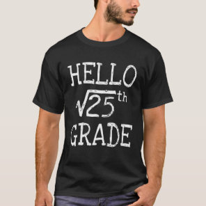5th Grade Square Root Of 25 Math Kids Teacher Back T-Shirt
