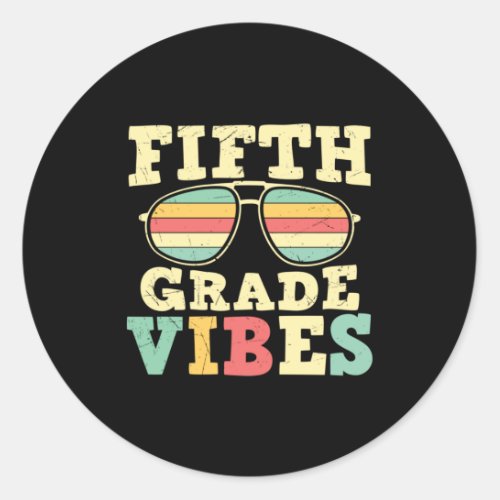 5th Grade Teacher Fifth Grade Vibes Classic Round Sticker