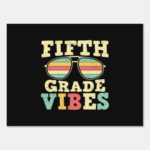 5th Grade Teacher Fifth Grade Vibes Sign