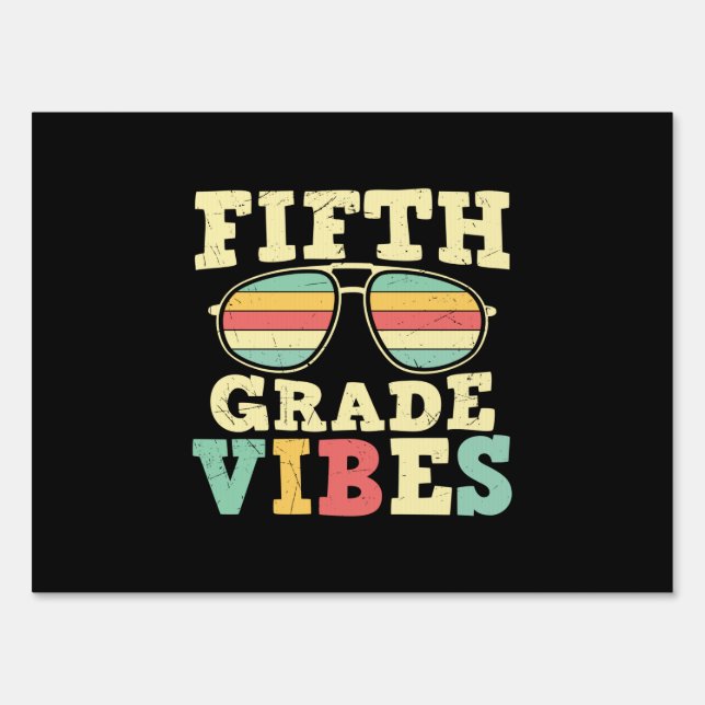 5th Grade Teacher Fifth Grade Vibes Sign (Front)