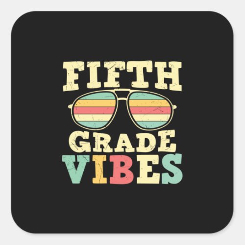 5th Grade Teacher Fifth Grade Vibes Square Sticker