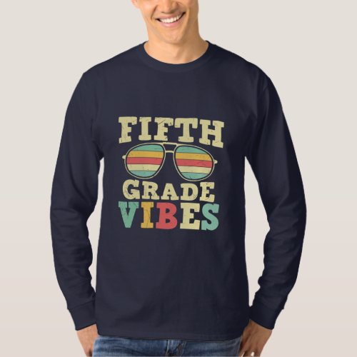 5th Grade Teacher Fifth Grade Vibes T_Shirt