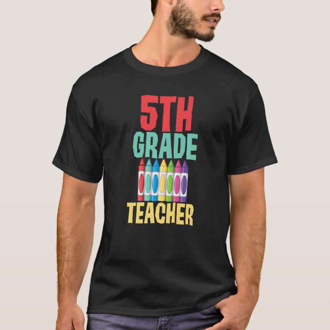 5th Grade Teacher Humor Joke Back To School Unisex T-Shirt (Front)
