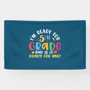 5th Grade Teacher I Am Ready For 5th Grade Banner
