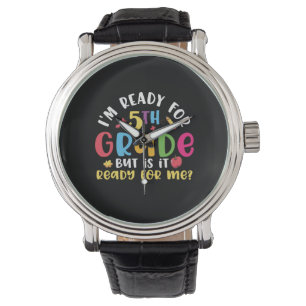 5th Grade Teacher I Am Ready For 5th Grade Watch