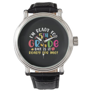 5th Grade Teacher I Am Ready For 5th Grade Watch
