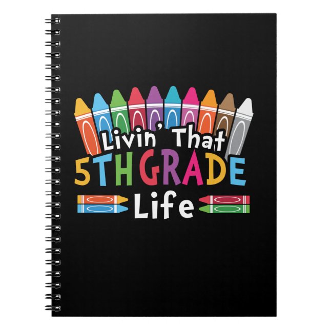 5th Grade Teacher Living That 5th Grade Life Notebook (Front)