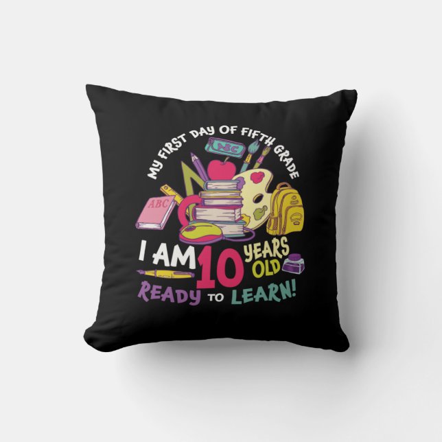 5th Grade Teacher My First Day Of Fifth Grade Throw Pillow (Front)