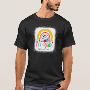 5th Grade Teacher Teach Love Inspire Rainbow back T-Shirt