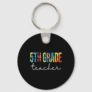 5th Grade Teacher Tie Dye Appreciation Day Ck To S Keychain