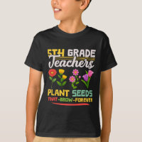 5th Grade Teachers Plant Seeds That Grow Forever M