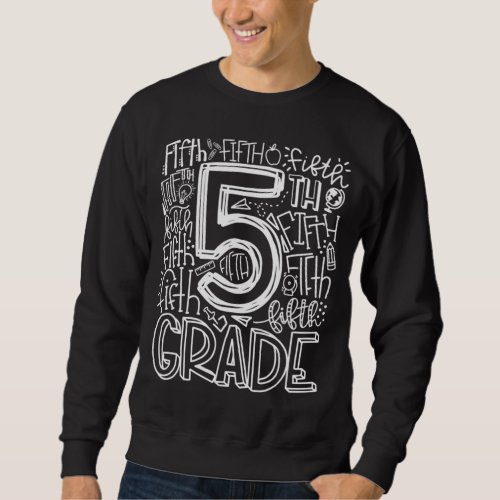 5th Grade Typography Team Fifth Grade Teacher Back Sweatshirt