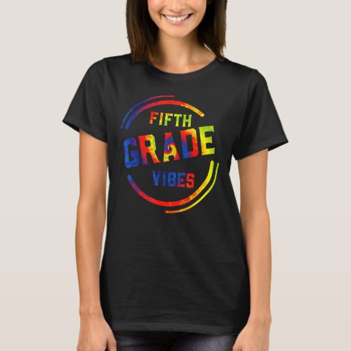 5th Grade Vibes First Day Of School Back To School T_Shirt