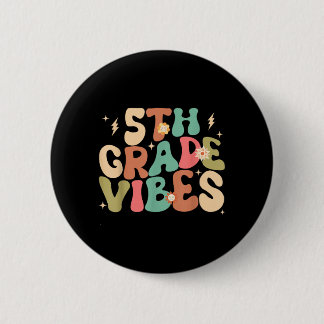 5th Grade Vibes Groovy Back To School Button