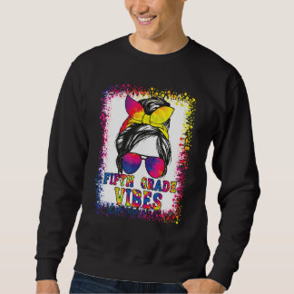 5th Grade Vibes Messy Bun Back To School Kids Girl Sweatshirt