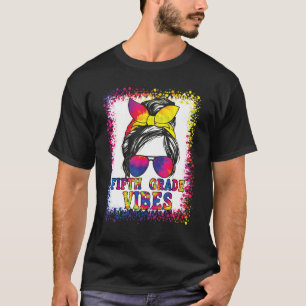 5th Grade Vibes Messy Bun Back To School Kids Girl T-Shirt