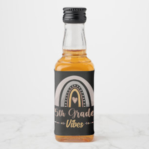 5th Grade Vibes Rainbow Fifth Grade Back to School Liquor Bottle Label