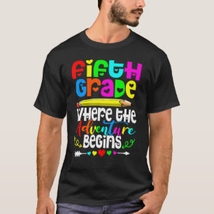 5th Grade Where The Adventure Begins Fifth Grade T T-Shirt