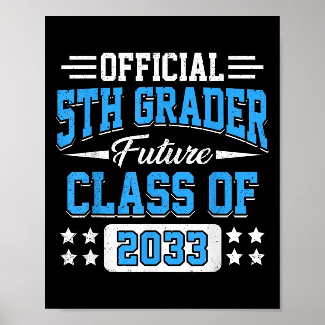 5th Grader Future Cl Of 2033 First Day Grade 5  Poster (Front)
