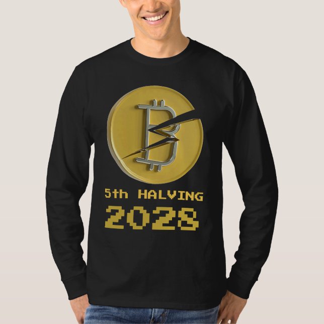 5th Halving Bitcoin 2028 Crypto Halvenings T-Shirt (Front)