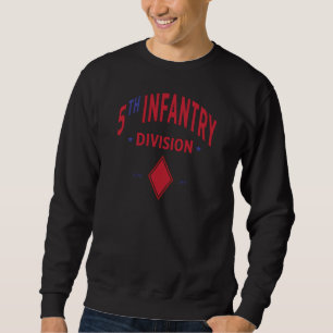 5th Infantry Division - United States Military Sweatshirt