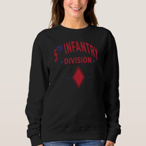 5th Infantry Division _ United States Military Sweatshirt