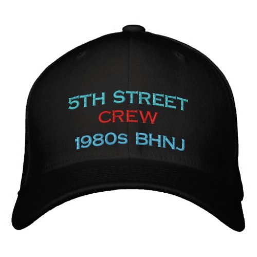 5th Street Crew 1980s BHNJ Embroidered Baseball Cap
