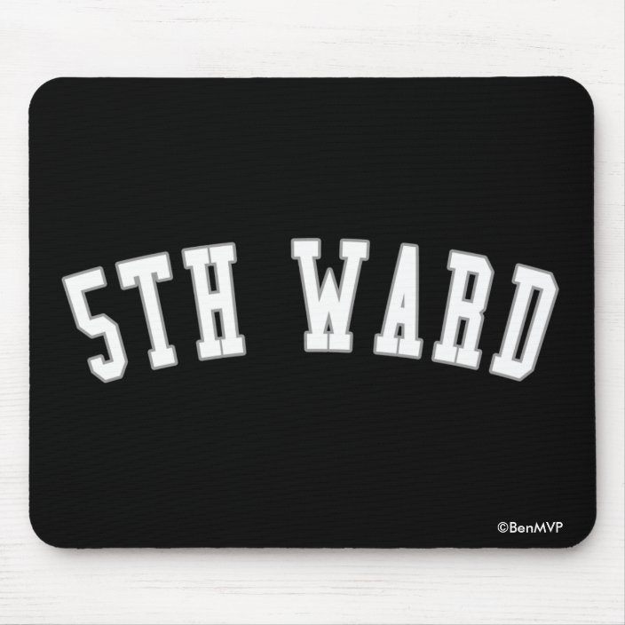 5th Ward Mousepad