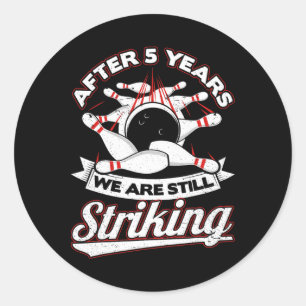 5th Wedding Anniversary Bowling Striking 5 Years M Classic Round Sticker
