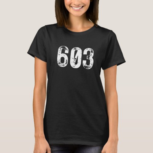 603 Area Code New Hampshire Mobile Telephone Area  T_Shirt