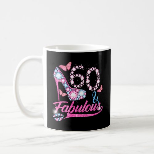 60 60 Fabulous 60Th For Coffee Mug