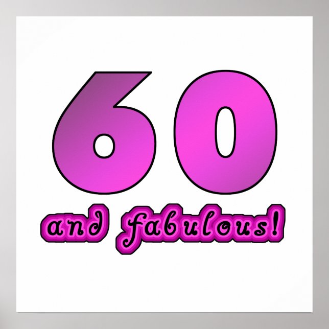 60 And Fabulous Birthday Poster (Front)