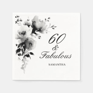 60 and Fabulous Black White Floral 60th Birthday  Napkins