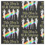 60 AND FABULOUS DAZZLING DIVA DESIGN FABRIC