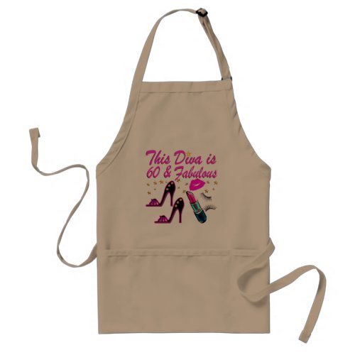 60 AND FABULOUS DIVA ADULT APRON